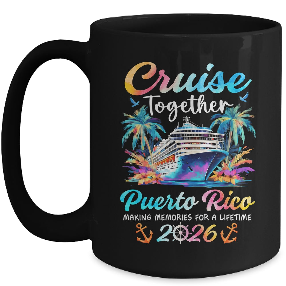 Puerto Rico Cruise 2026 Family Vacation Cruisin’ Together Mug | siriusteestore