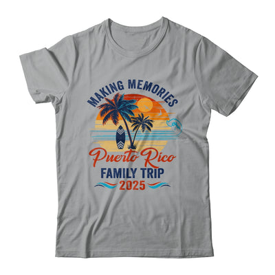 Puerto Rico Family Vacation 2025 Making Memories Together Trip Shirt & Tank Top | siriusteestore