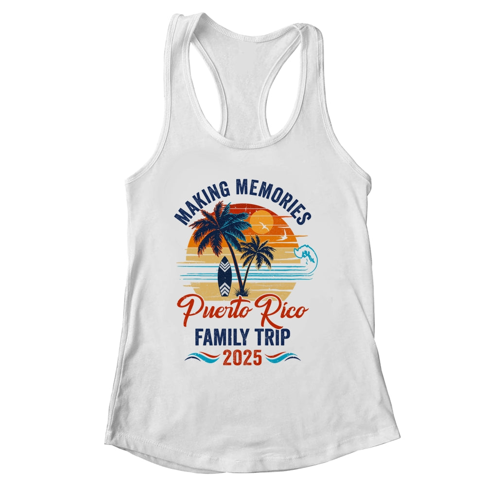 Puerto Rico Family Vacation 2025 Making Memories Together Trip Shirt & Tank Top | siriusteestore