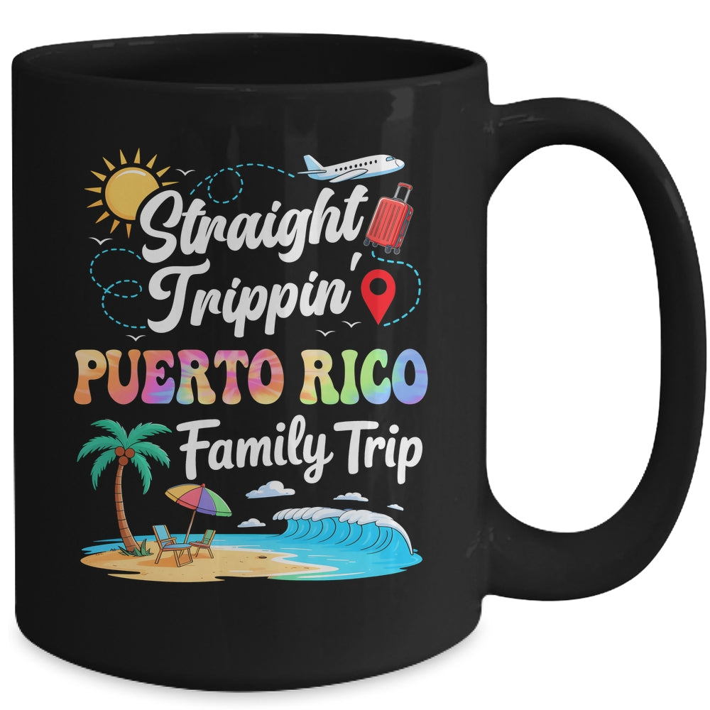 Puerto Rico Family Vacation 2025 Straight Trippin Trip Mug | siriusteestore