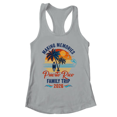 Puerto Rico Family Vacation 2026 Making Memories Trip Shirt & Tank Top | siriusteestore