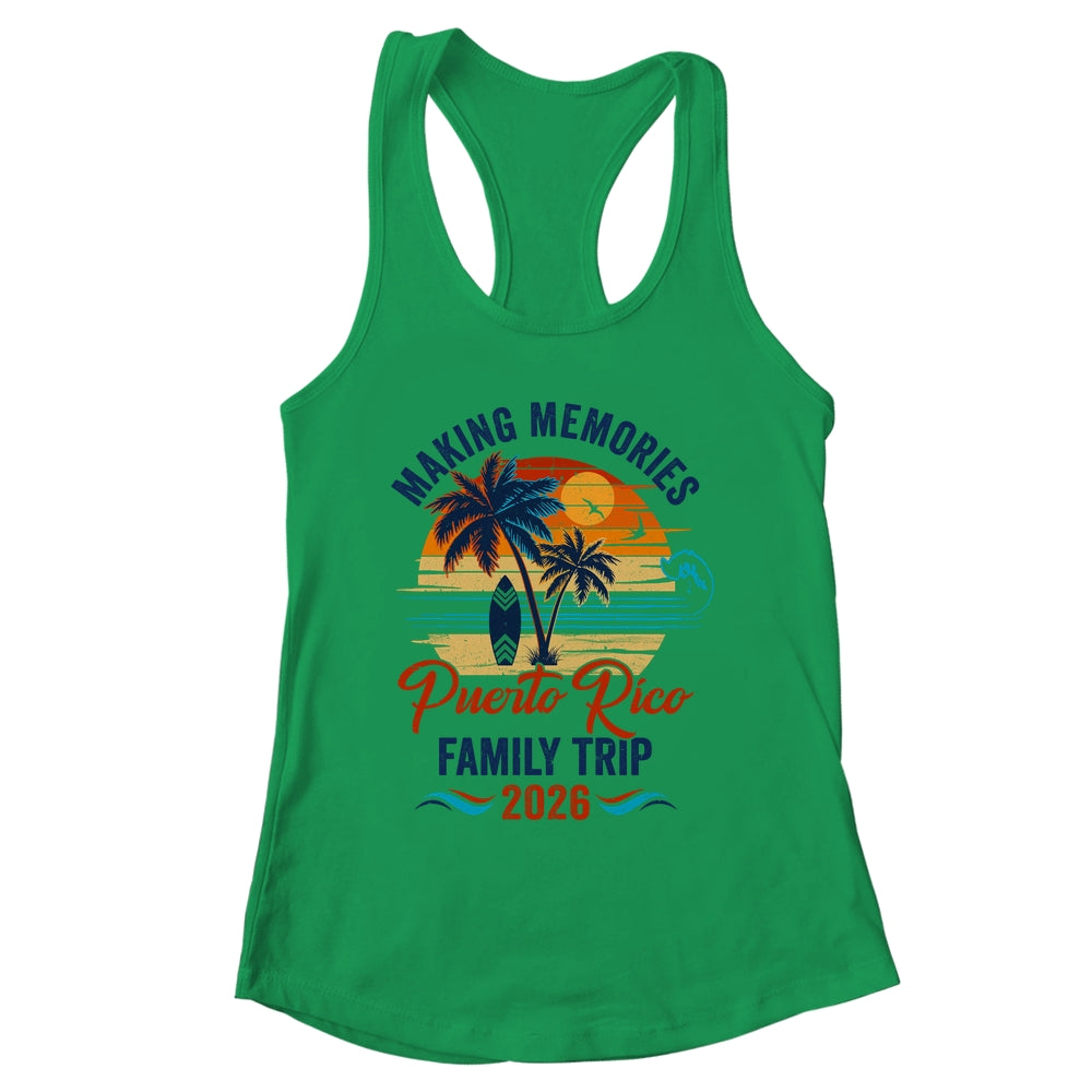 Puerto Rico Family Vacation 2026 Making Memories Trip Shirt & Tank Top | siriusteestore