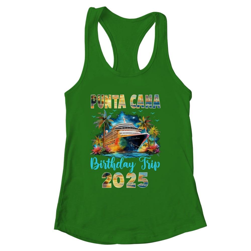 Punta Cana Birthday Trip 2025 Birthday Cruise Vacation Party Shirt & Tank Top | siriusteestore