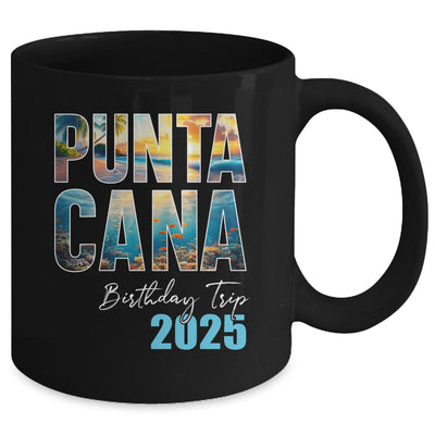 Punta Cana Birthday Trip 2025 Vacation Party Crew Cruise Mug | siriusteestore