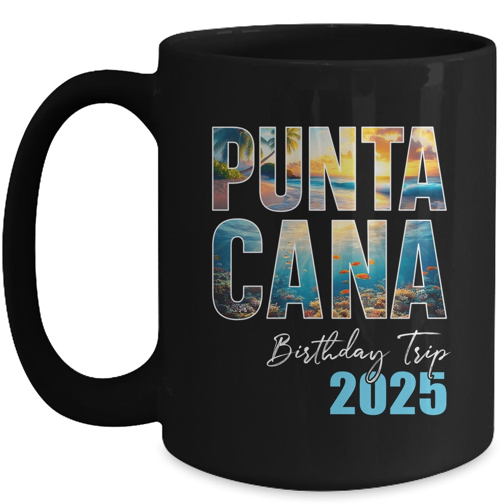 Punta Cana Birthday Trip 2025 Vacation Party Crew Cruise Mug | siriusteestore