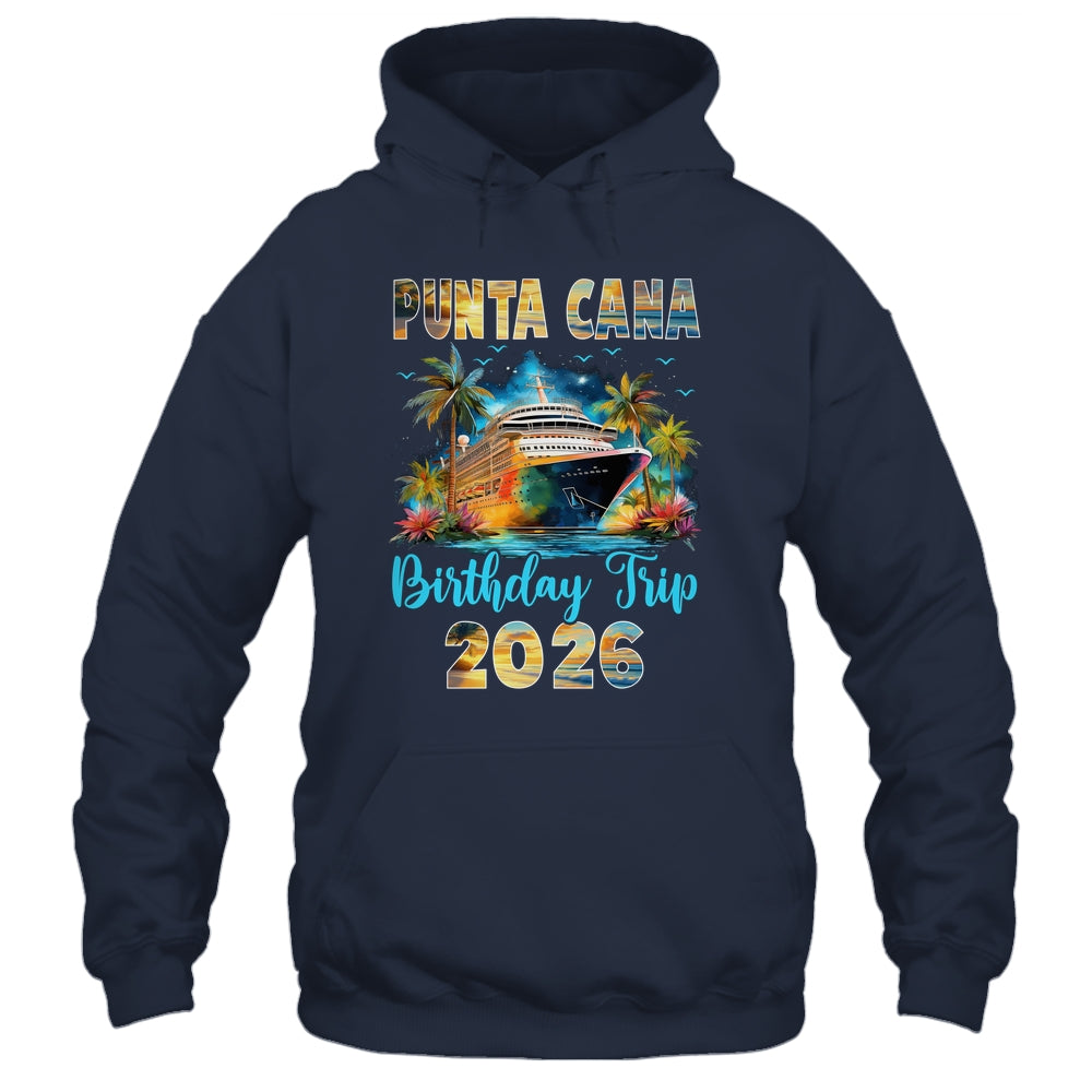 Punta Cana Birthday Trip 2026 Family Birthday Cruise Vacation Shirt & Tank Top | siriusteestore
