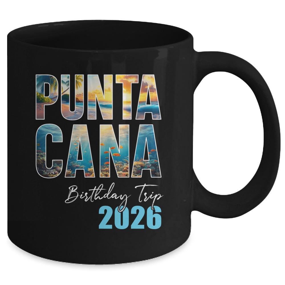 Punta Cana Birthday Trip 2026 Vacation Party Crew Cruise Mug | siriusteestore