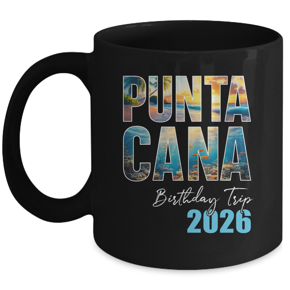 Punta Cana Birthday Trip 2026 Vacation Party Crew Cruise Mug | siriusteestore