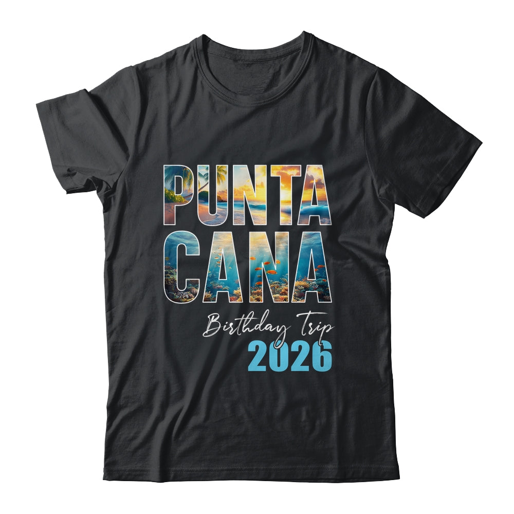 Punta Cana Birthday Trip 2026 Vacation Party Crew Cruise Shirt & Tank Top | siriusteestore