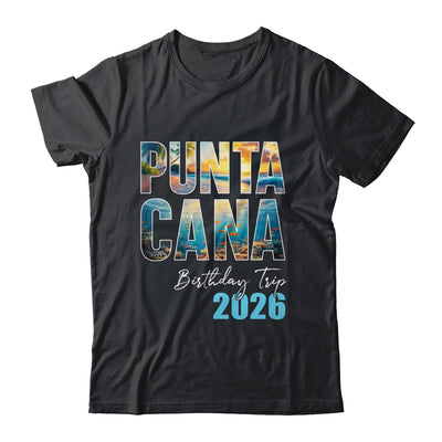 Punta Cana Birthday Trip 2026 Vacation Party Crew Cruise Shirt & Tank Top | siriusteestore