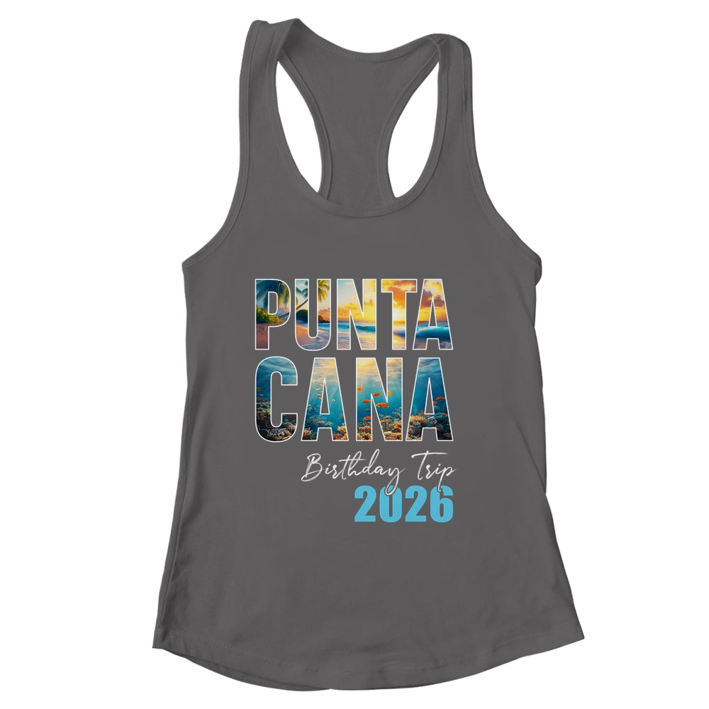 Punta Cana Birthday Trip 2026 Vacation Party Crew Cruise Shirt & Tank Top | siriusteestore