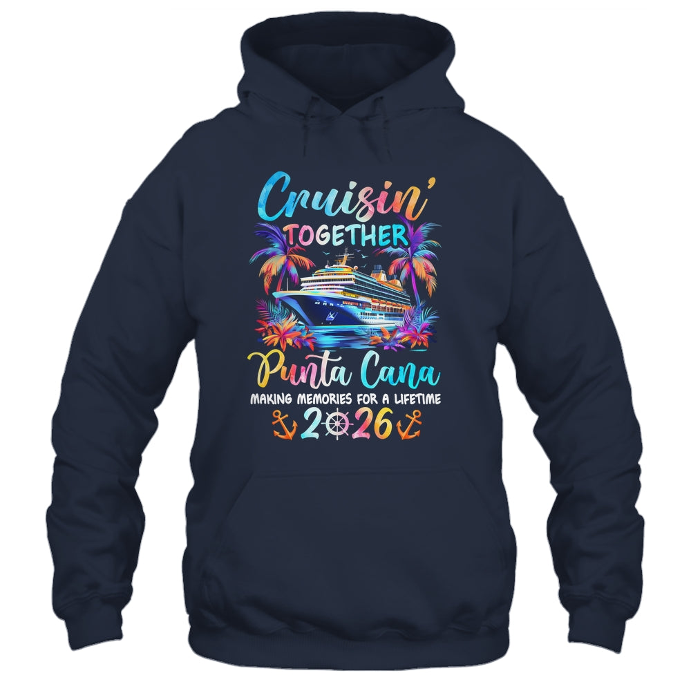 Punta Cana Cruise 2026 Family Cruisin' Vacation Together Shirt & Tank Top | siriusteestore