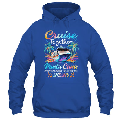 Punta Cana Cruise 2026 Family Vacation Cruisin’ Together Shirt & Tank Top | siriusteestore