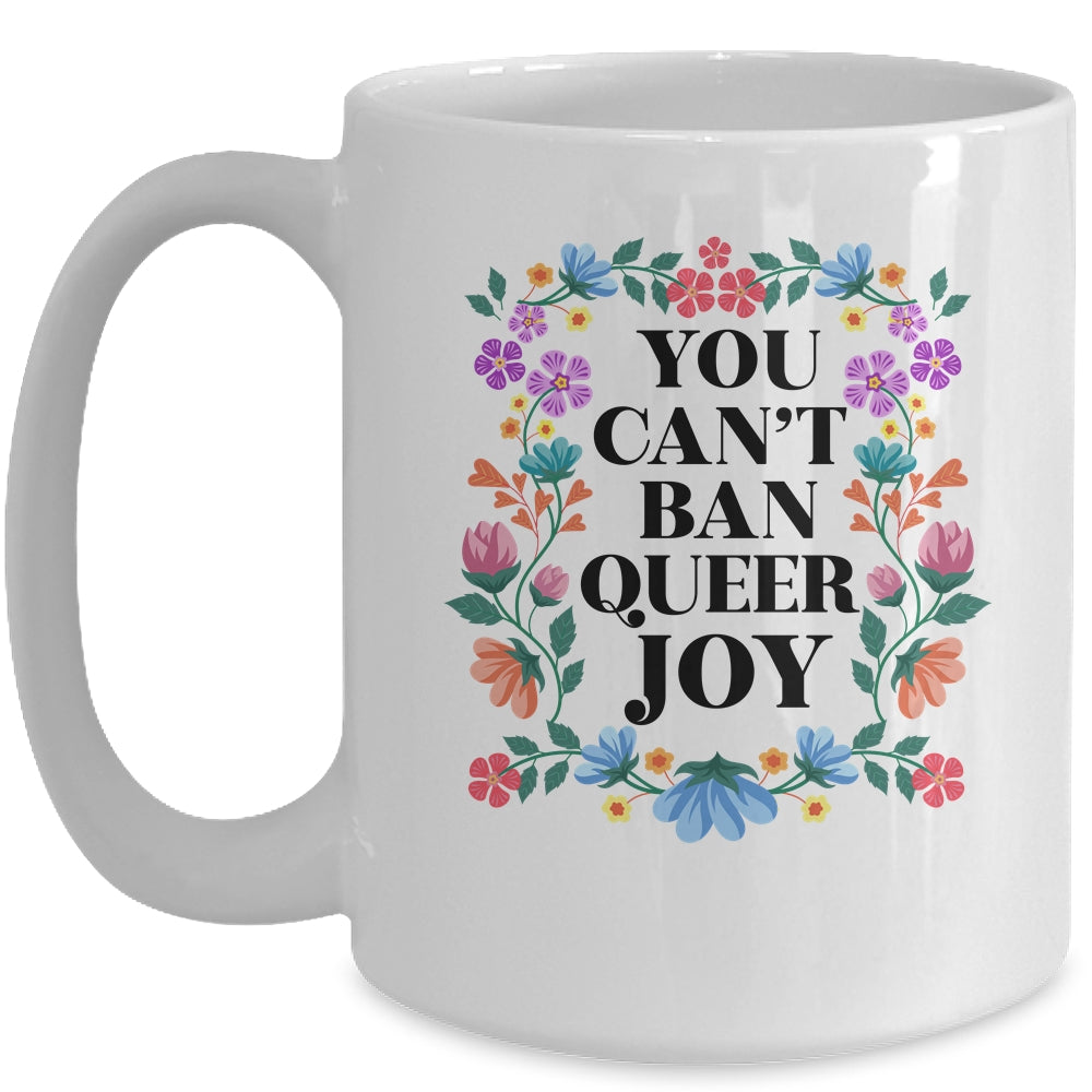 Queer Joy Won't Be Stopped Queer Gay Pride Lesbian LGBTQ Mug | siriusteestore
