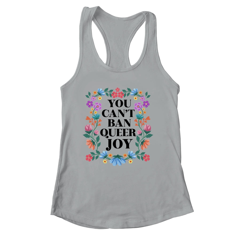 Queer Joy Won't Be Stopped Queer Gay Pride Lesbian LGBTQ Shirt & Tank Top | siriusteestore