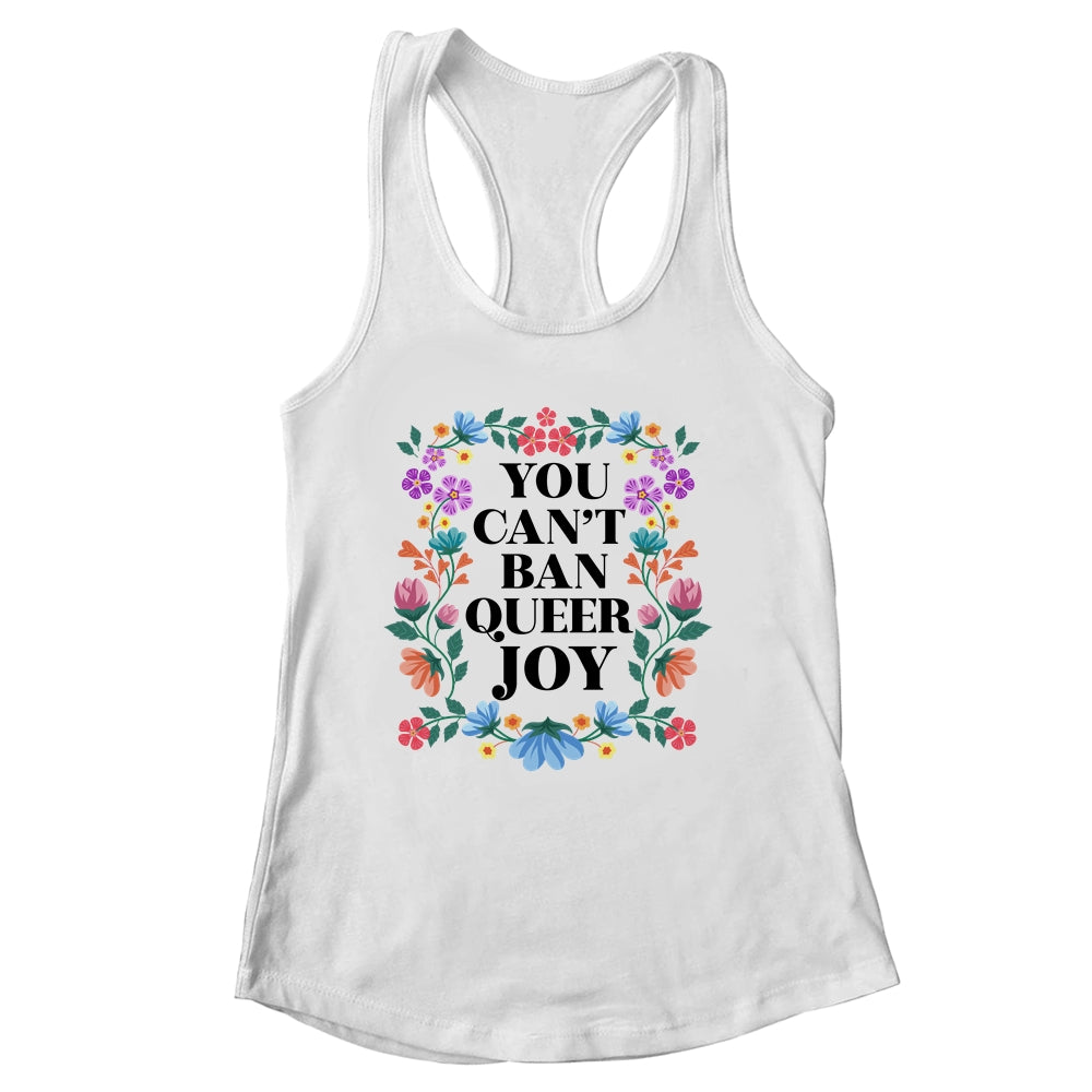 Queer Joy Won't Be Stopped Queer Gay Pride Lesbian LGBTQ Shirt & Tank Top | siriusteestore