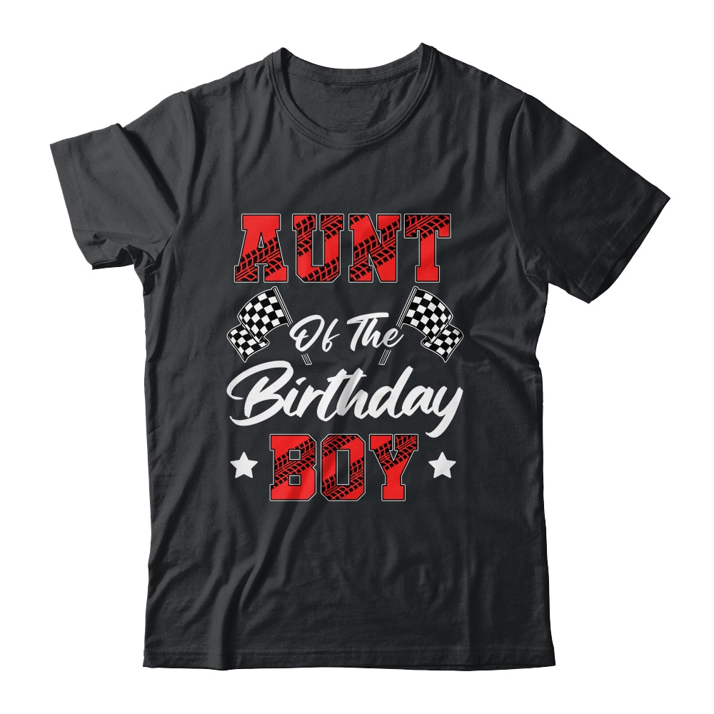 Race Car Aunt Of The Birthday Boy Racing Family Pit Crew Shirt & Hoodie | siriusteestore