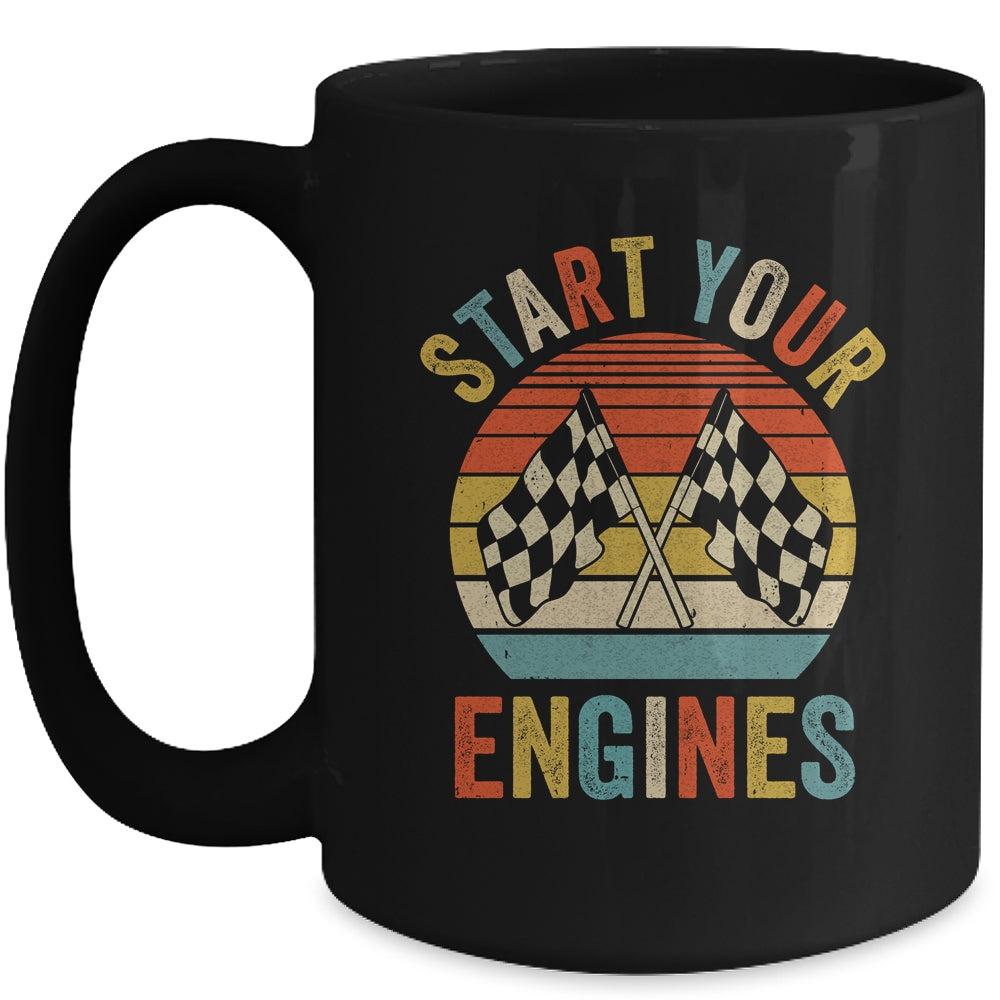 Racing Season Car Racing Fans Men Women Start Your Engines Mug | siriusteestore