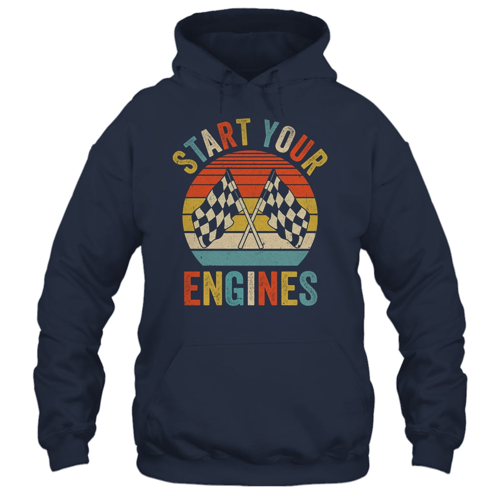 Racing Season Car Racing Fans Men Women Start Your Engines Shirt & Tank Top | siriusteestore