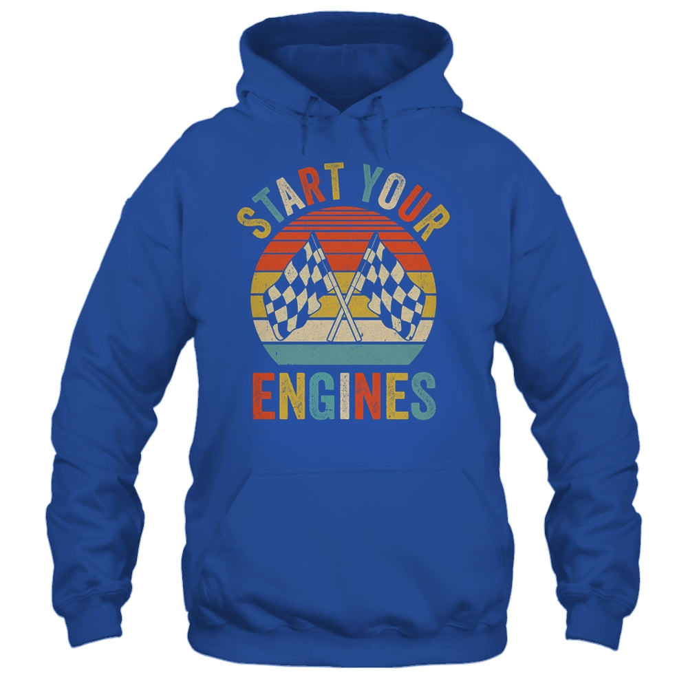 Racing Season Car Racing Fans Men Women Start Your Engines Shirt & Tank Top | siriusteestore