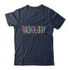 Radiology Life Radiologist Rad Tech Technologist Health Life Shirt & Hoodie | siriusteestore