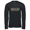 Radiology Life Radiologist Rad Tech Technologist Health Life Shirt & Hoodie | siriusteestore