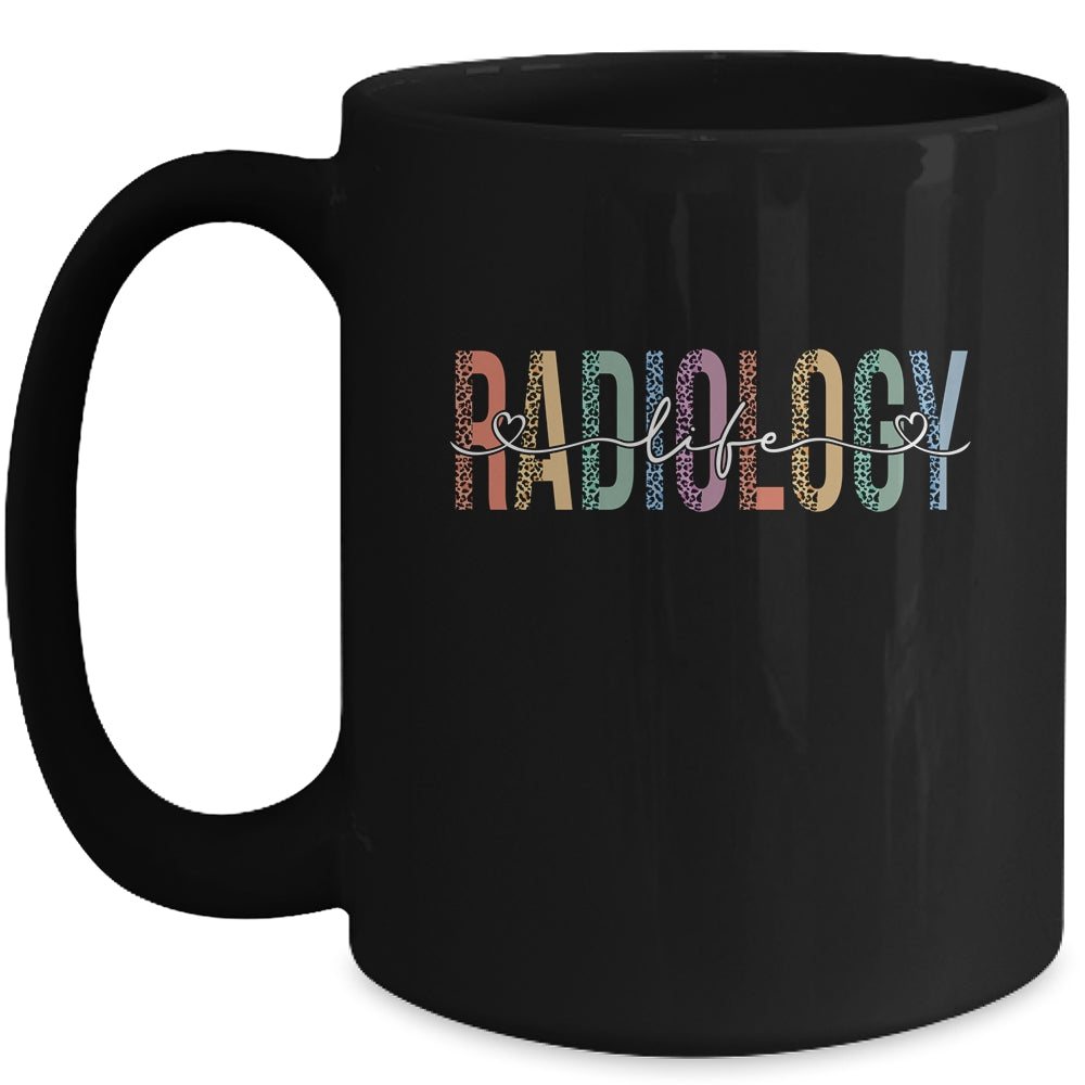 Radiology Life Radiologist Rad Tech Technologist Health Life Mug | siriusteestore