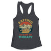 Rafting Is My Therapy River Rafting Design For Men Women Shirt & Tank Top | siriusteestore