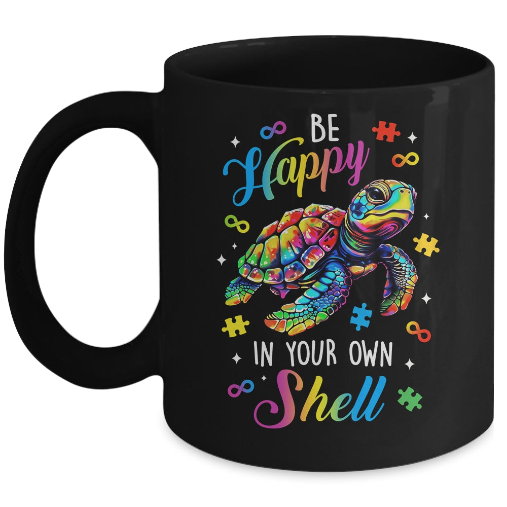 Rainbow Turtle Be Happy In Your Own Shell Autism Awareness Mug | siriusteestore