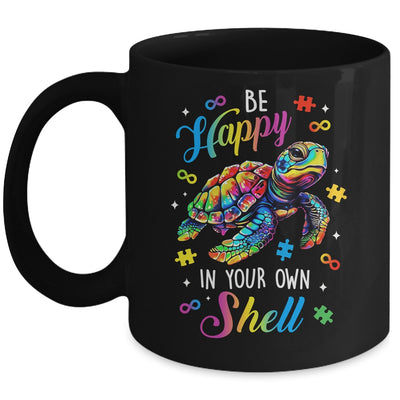 Rainbow Turtle Be Happy In Your Own Shell Autism Awareness Mug | siriusteestore