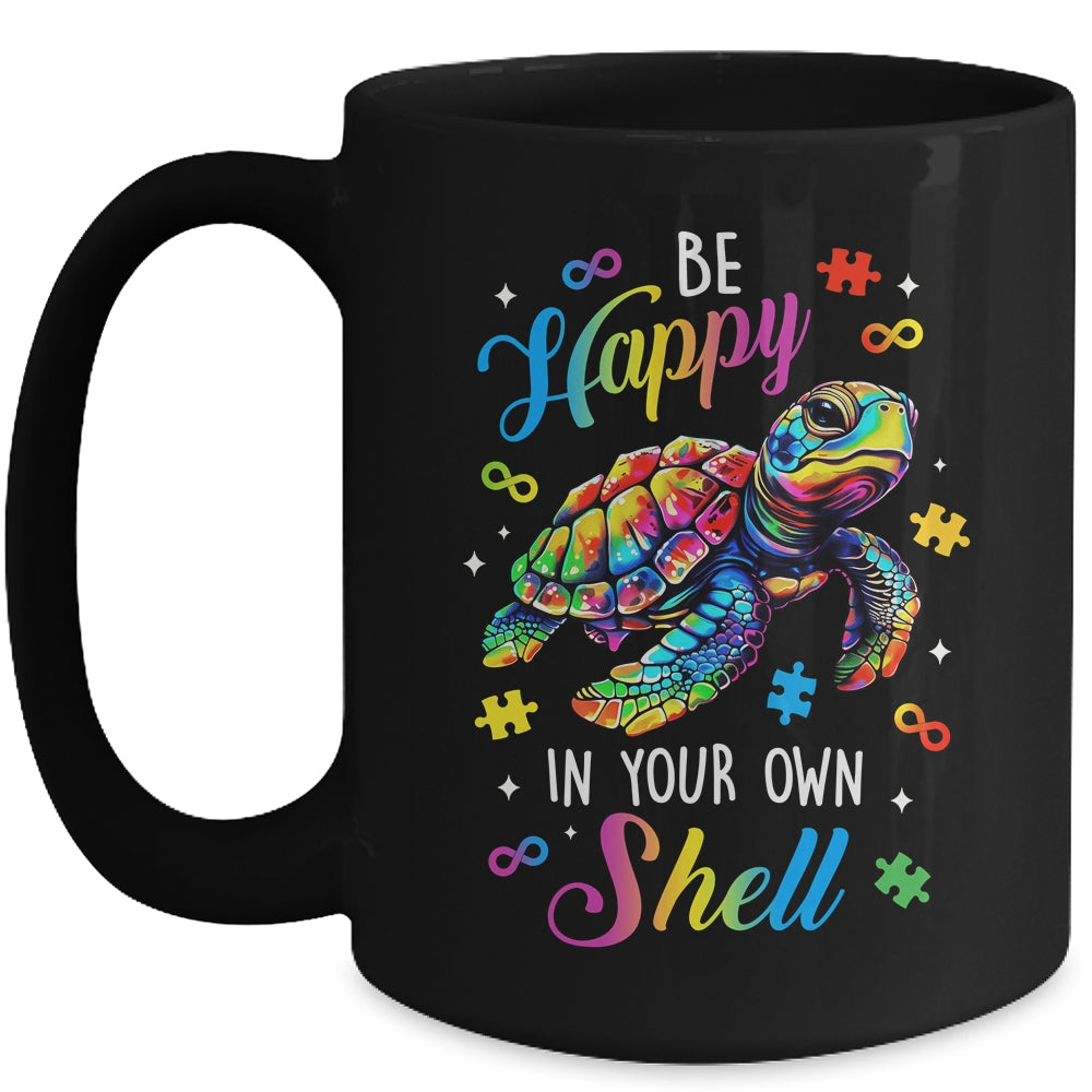 Rainbow Turtle Be Happy In Your Own Shell Autism Awareness Mug | siriusteestore