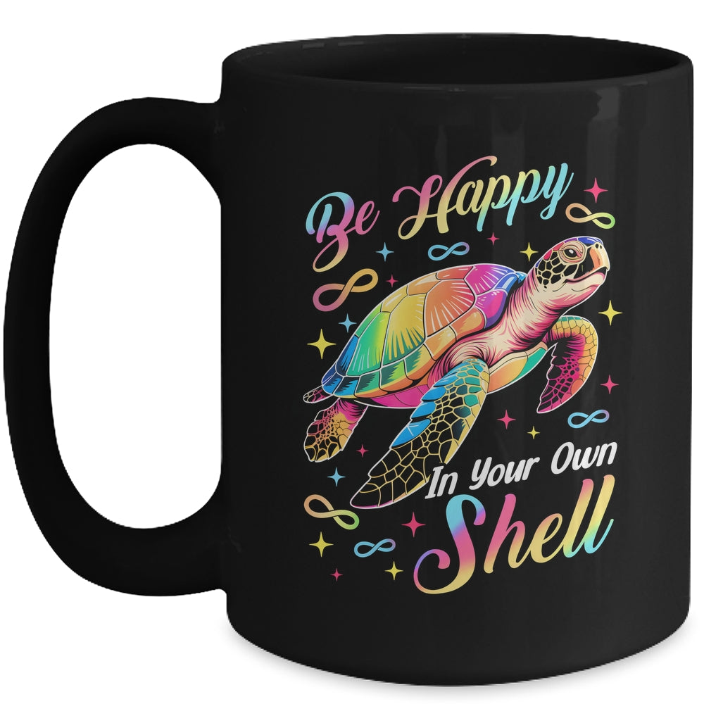 Rainbow Turtle Be Happy In Your Own Shell Autism Boys Girls Mug | siriusteestore