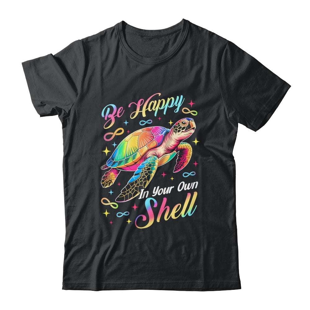 Rainbow Turtle Be Happy In Your Own Shell Autism Boys Girls Shirt & Hoodie | siriusteestore