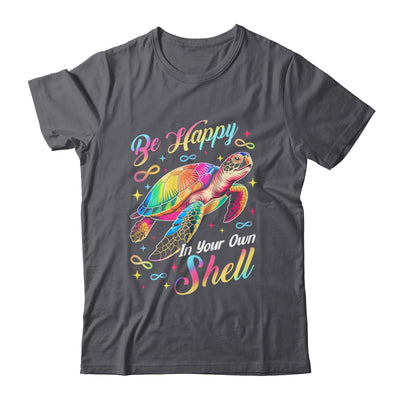 Rainbow Turtle Be Happy In Your Own Shell Autism Boys Girls Shirt & Hoodie | siriusteestore