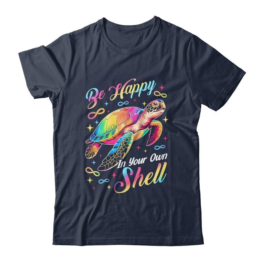 Rainbow Turtle Be Happy In Your Own Shell Autism Boys Girls Shirt & Hoodie | siriusteestore