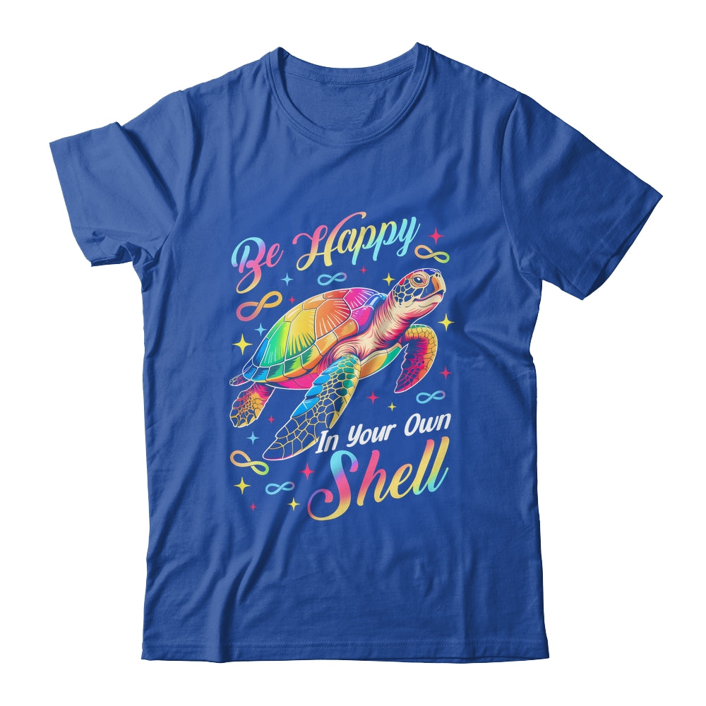 Rainbow Turtle Be Happy In Your Own Shell Autism Boys Girls Shirt & Hoodie | siriusteestore