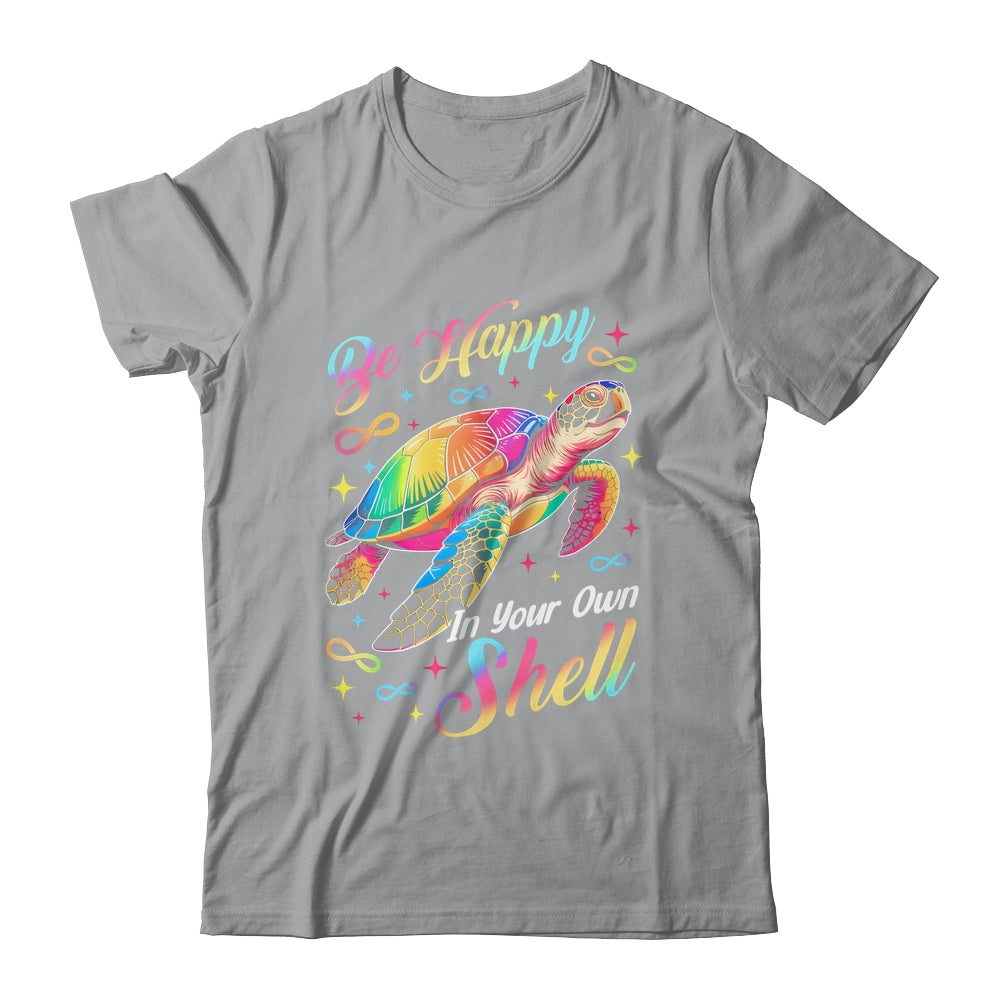 Rainbow Turtle Be Happy In Your Own Shell Autism Boys Girls Shirt & Hoodie | siriusteestore