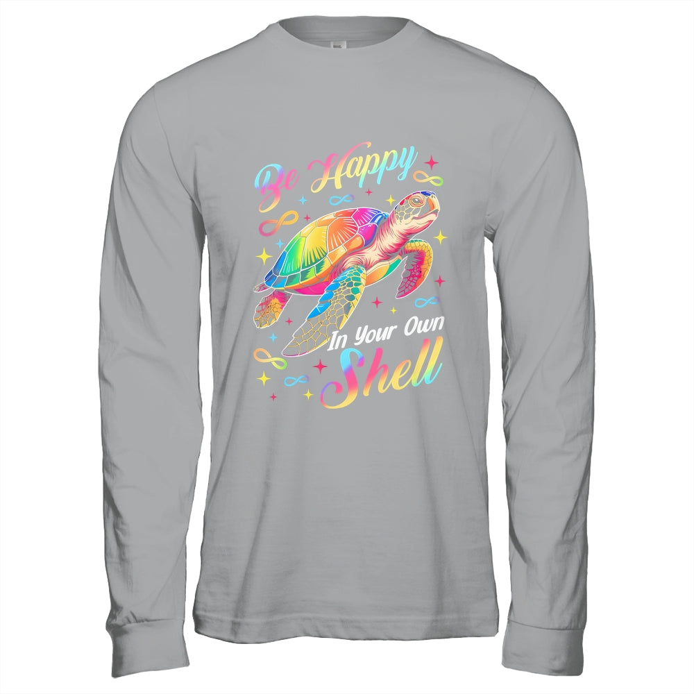Rainbow Turtle Be Happy In Your Own Shell Autism Boys Girls Shirt & Hoodie | siriusteestore