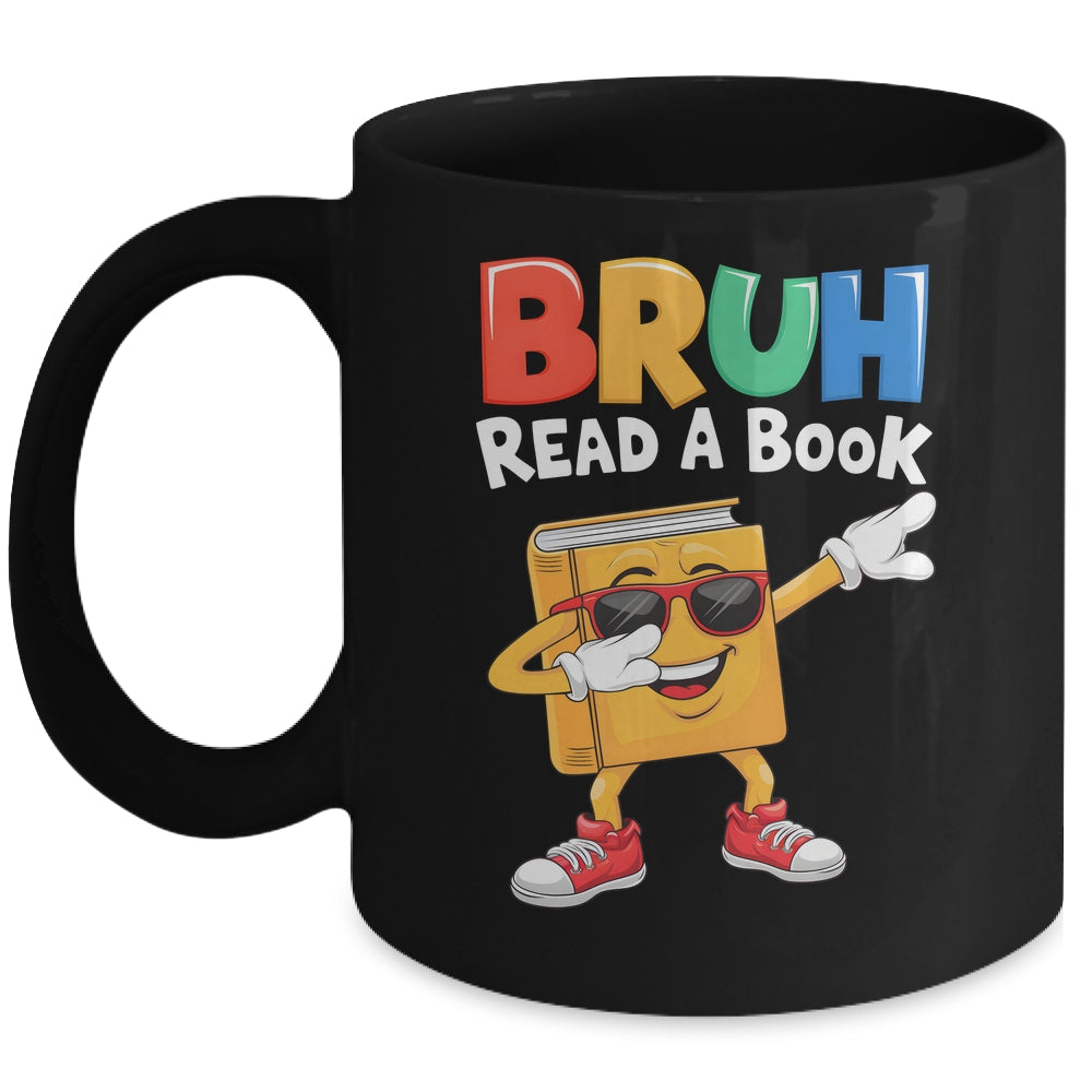 Read A Book BRUH Funny Dabbing Book Teacher Students Reading Mug | siriusteestore