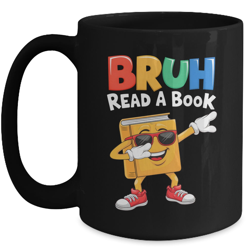 Read A Book BRUH Funny Dabbing Book Teacher Students Reading Mug | siriusteestore