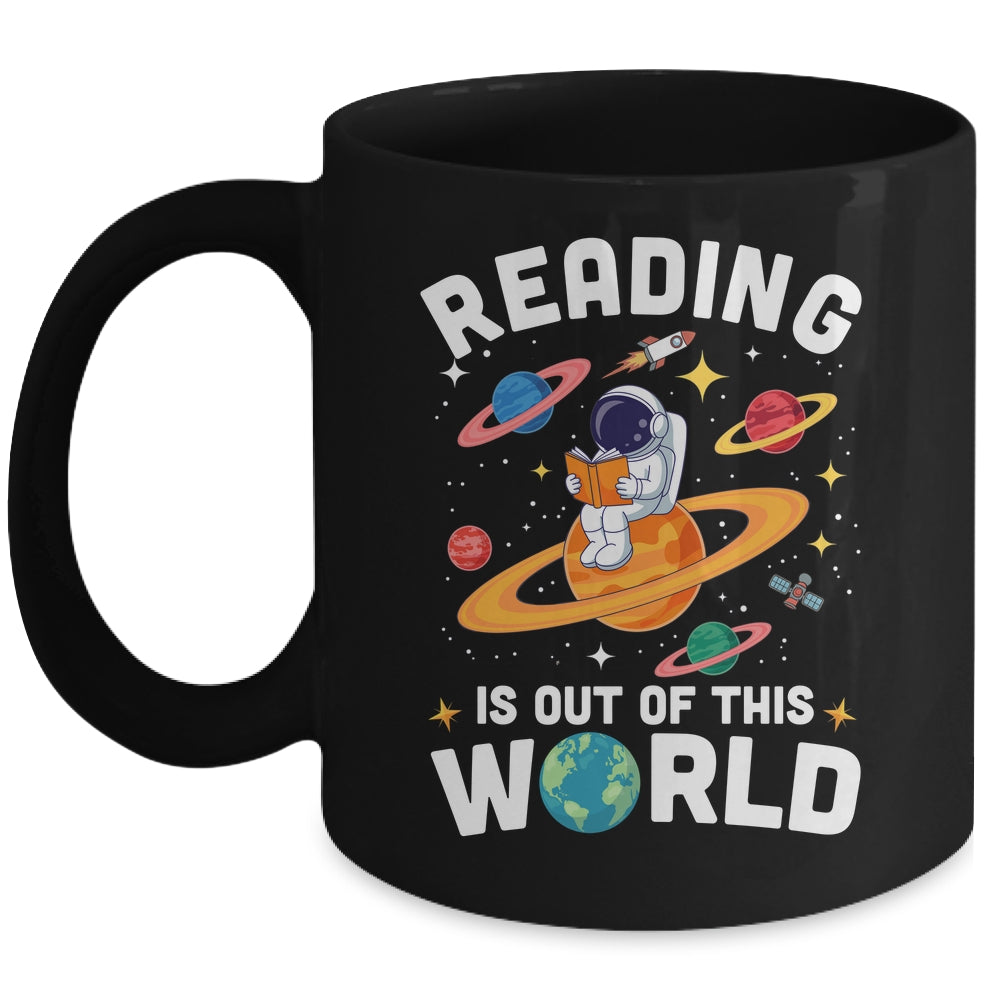 Reading Is Out Of This World Space Funny Books Lover Teacher Mug | siriusteestore