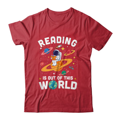 Reading Is Out Of This World Space Funny Books Lover Teacher Shirt & Hoodie | siriusteestore