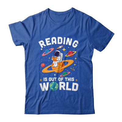 Reading Is Out Of This World Space Funny Books Lover Teacher Shirt & Hoodie | siriusteestore