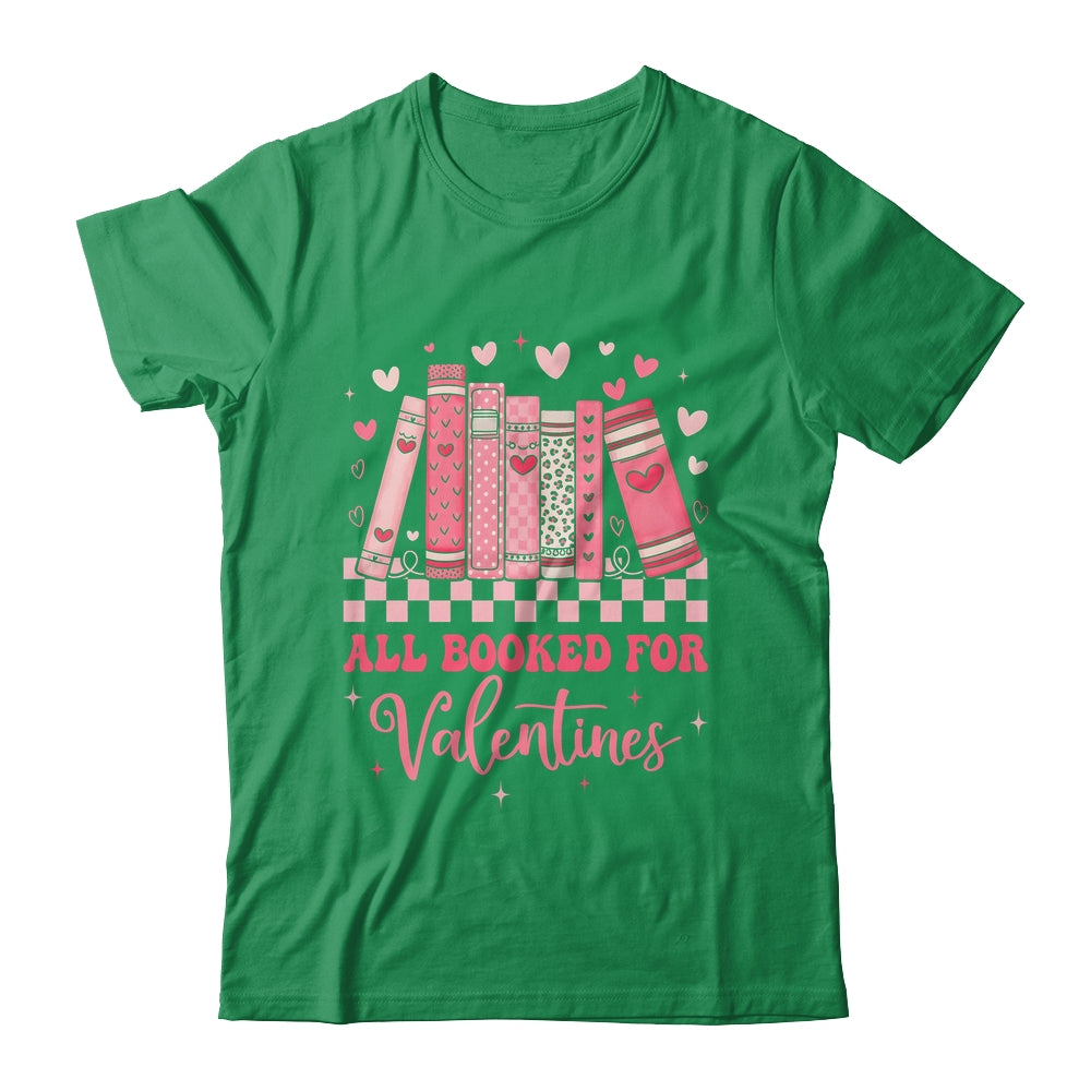 Reading Teacher Valentine's Day All Booked For Valentines Shirt & Sweatshirt | siriusteestore