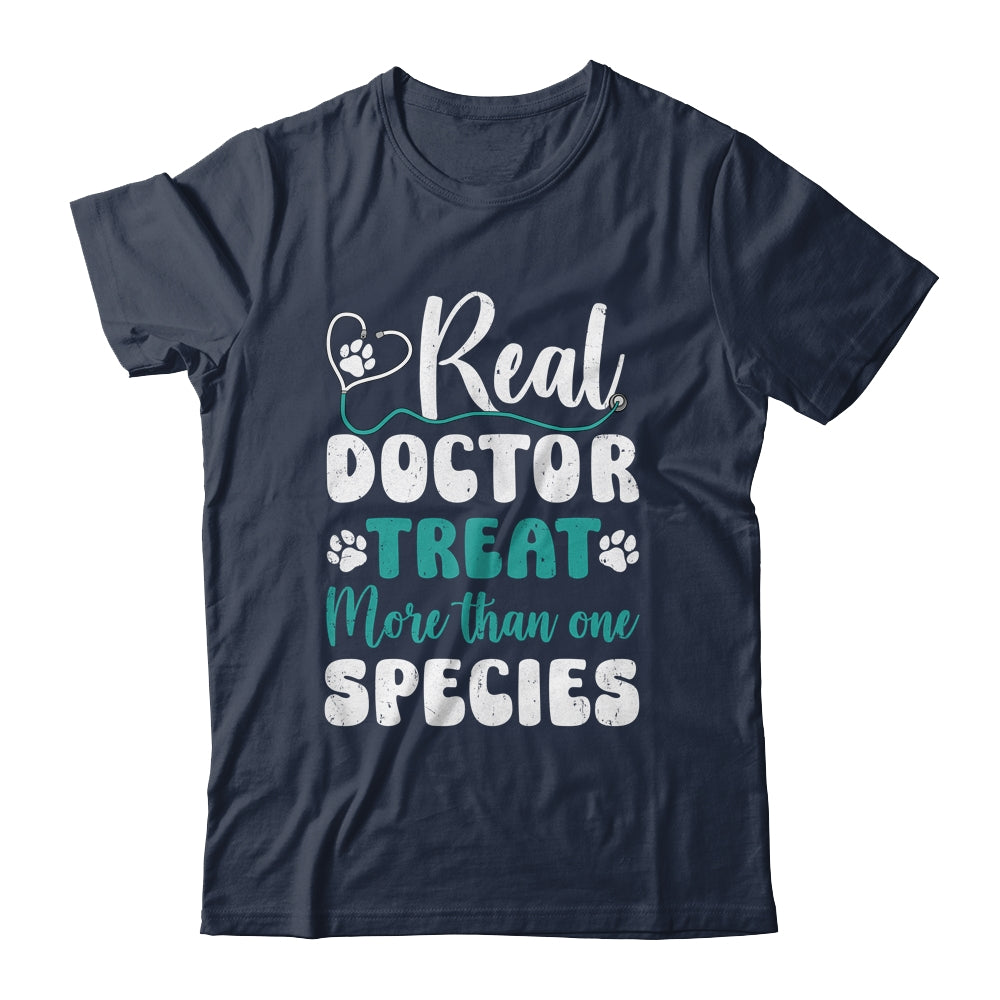 Real Doctors Treat More Than One Species Veterinarian Vet Shirt & Hoodie | siriusteestore