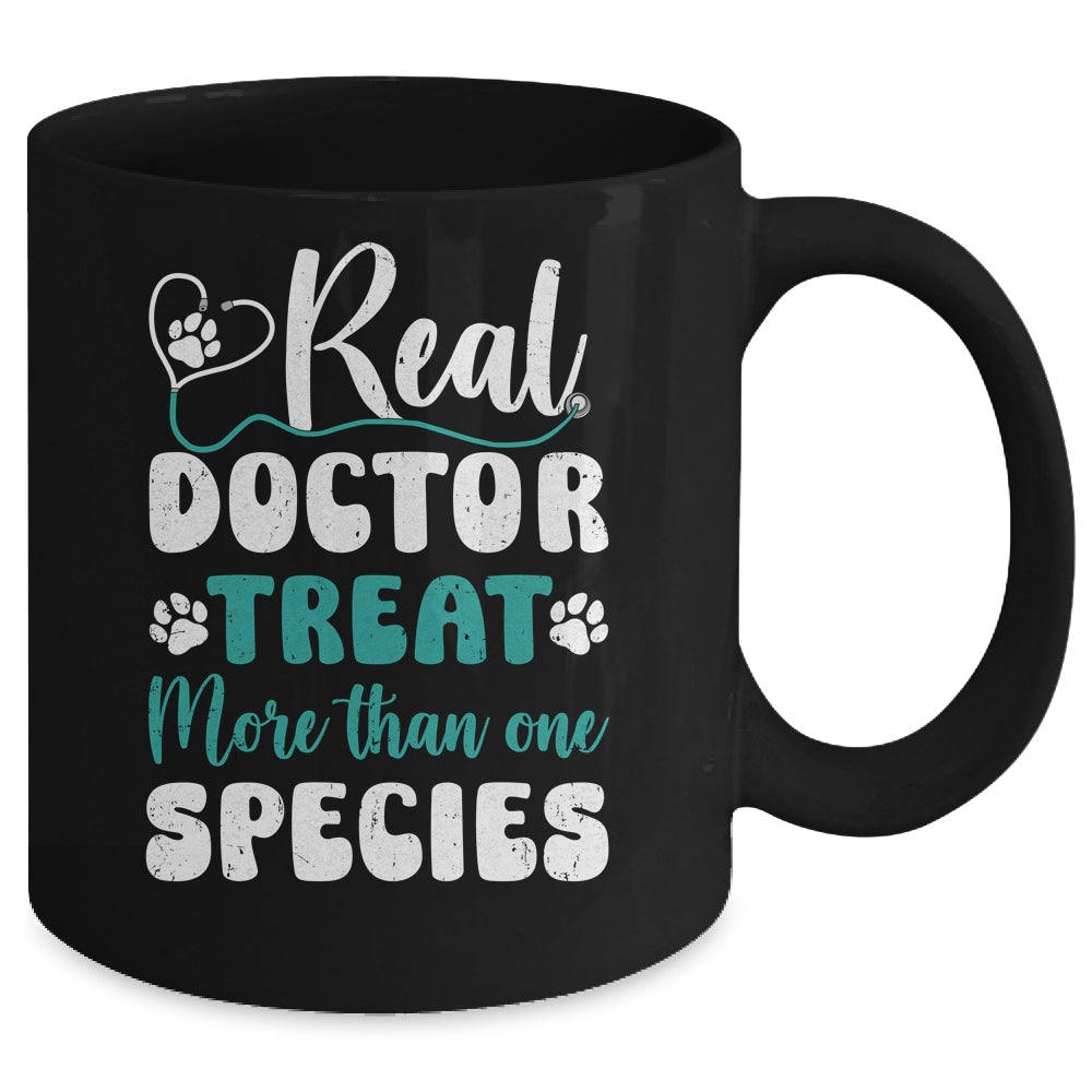 Real Doctors Treat More Than One Species Veterinarian Vet Mug | siriusteestore