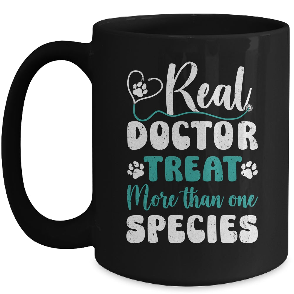 Real Doctors Treat More Than One Species Veterinarian Vet Mug | siriusteestore