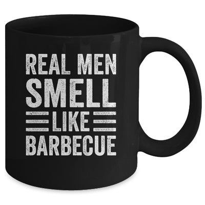 Real Men Smell Like Barbecue Funny BBQ Grill Dad Grandpa Men Mug | siriusteestore