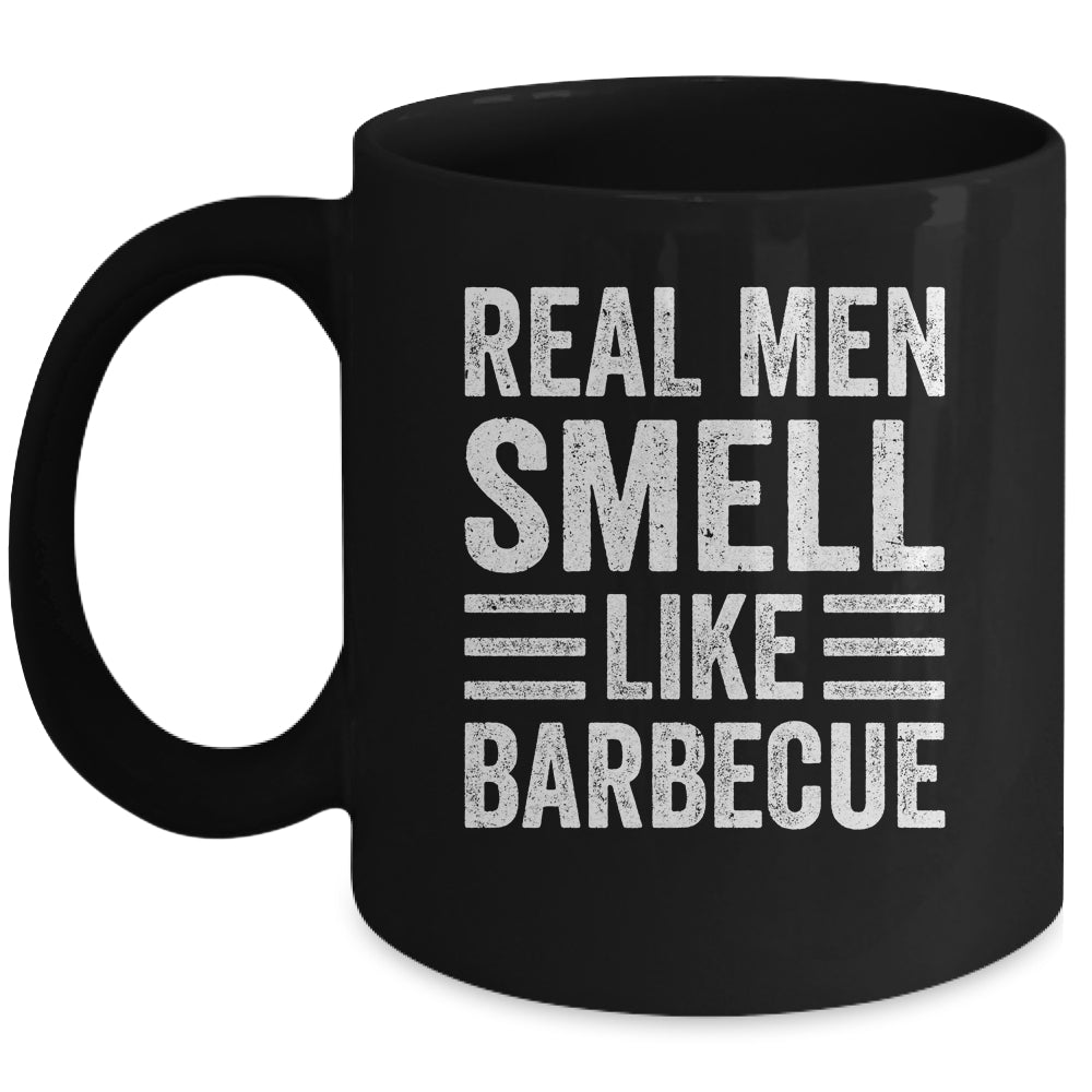 Real Men Smell Like Barbecue Funny BBQ Grill Dad Grandpa Men Mug | siriusteestore