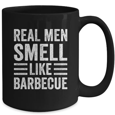 Real Men Smell Like Barbecue Funny BBQ Grill Dad Grandpa Men Mug | siriusteestore